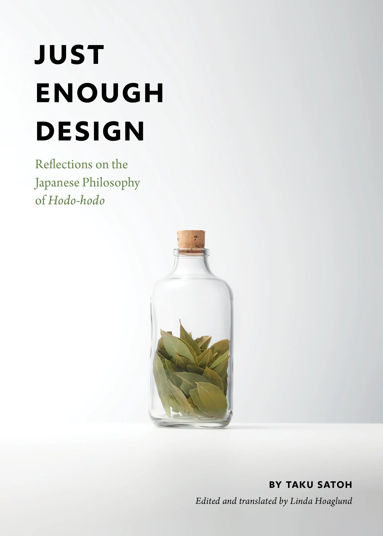 Just Enough Design, Taku Satoh