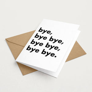 "Bye, bye bye..." Funny Irish Saying Greeting Card