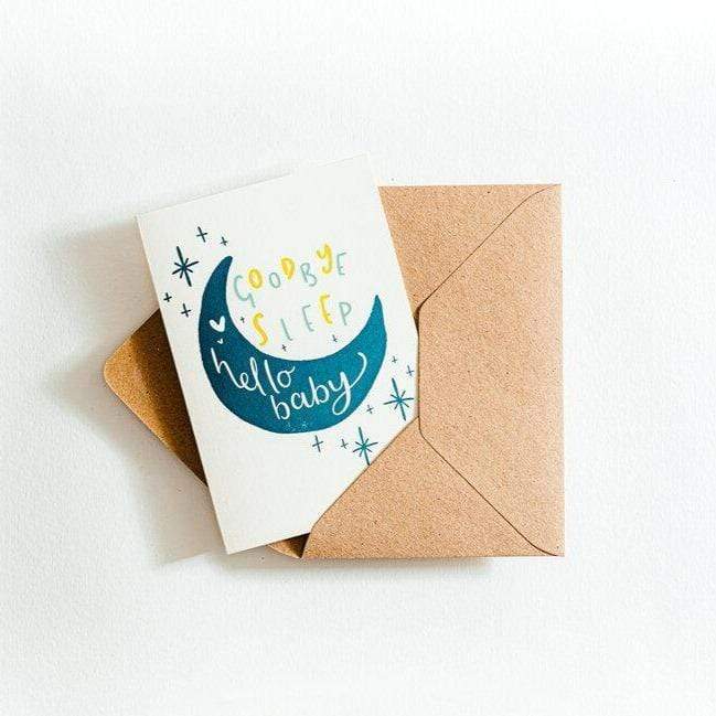 Goodbye Sleep Hello Baby Card