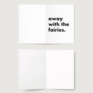 "Away With The Fairies" Funny Irish Saying Greeting Card