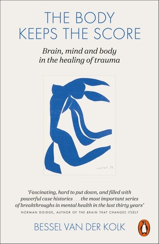The Body Keeps The Score, Bessel van der Kolk