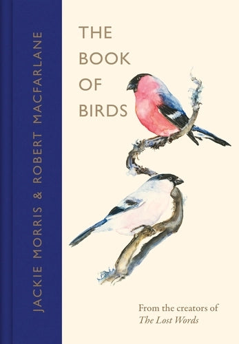 The Book of Birds, Robert McFarlane & Jackie Morris