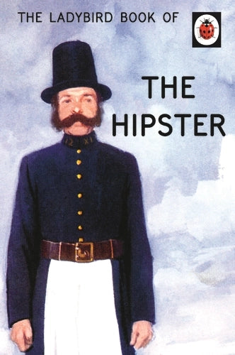 The Ladybird Book of The Hipster