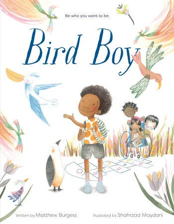 Bird Boy (An Inclusive Childrens Book), Matthew Burgess