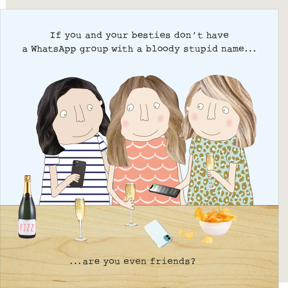 Rosie Made A Thing - Besties WhatsApp Group