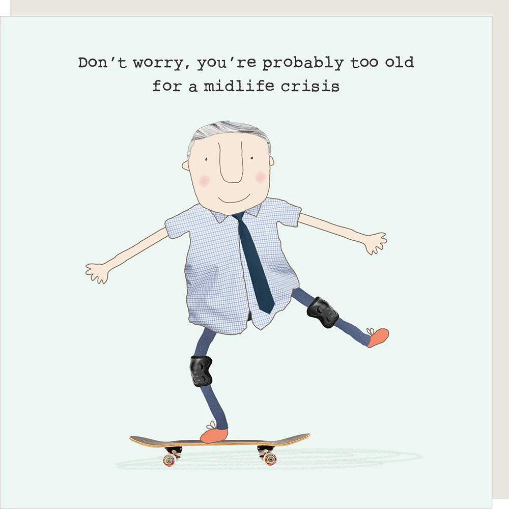 Rosie Made A Thing - Too Old for Midlife Crisis