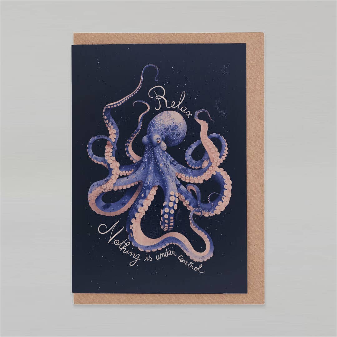 Relax, nothing is under control | Encouragement Card | Funny