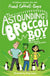 The Astounding Broccoli Boy, Frank Cottrell-Boyce