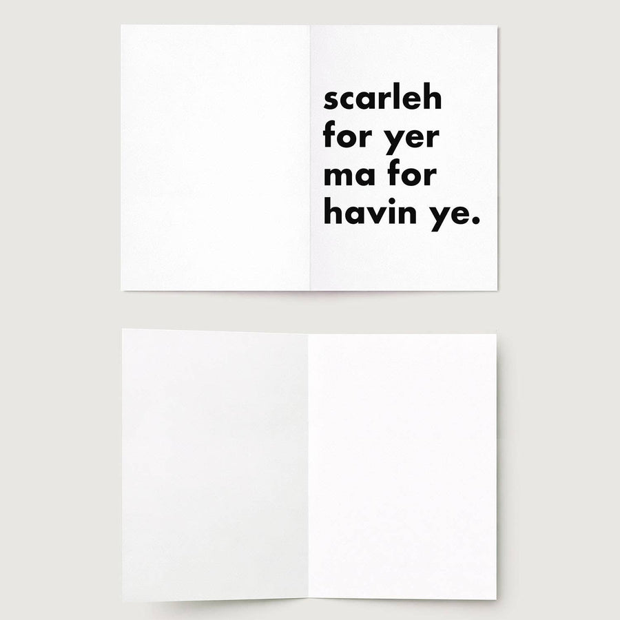 "Scarleh For Yer Ma..." Funny Irish Saying Greeting Card