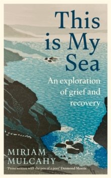 This is my Sea, Miriam Mulcahy