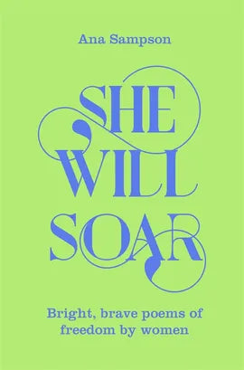 She Will Soar, Ana Sampson